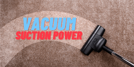 Suction Power